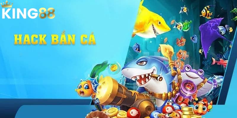 Hack Bắn Cá Online Có Thực Sự Hiệu Quả Như Lời Đồn Đoán? 4 Lưu ý để tránh thất bại khi hack bắn cá